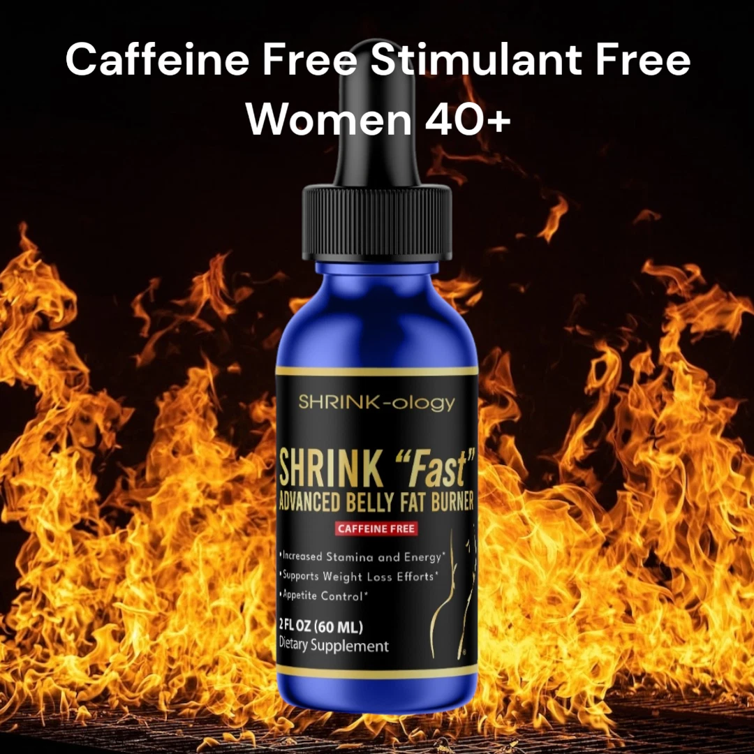 SHRINK "Fast" CAFFEINE FREE, STIMULANT FREE, Belly Fat Burner For Women 40+